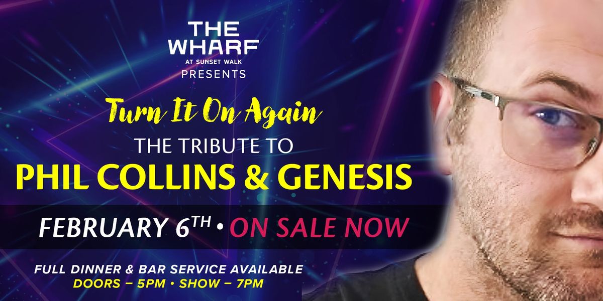 Turn it on Again | The Tribute to Phil Collins & Genesis LIVE at The Wharf