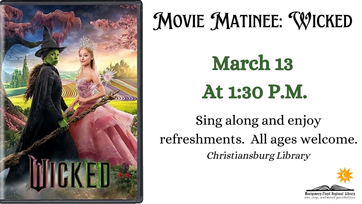 Movie Matinee: Wicked