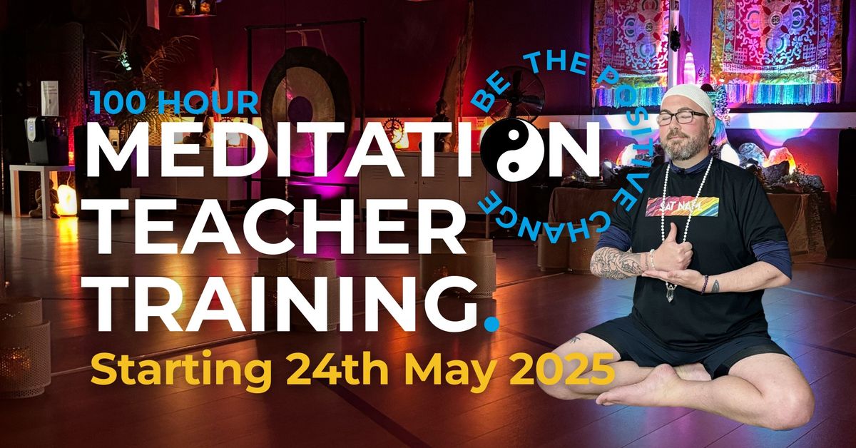 100-Hour Meditation Teacher Training (6 x F2F days)