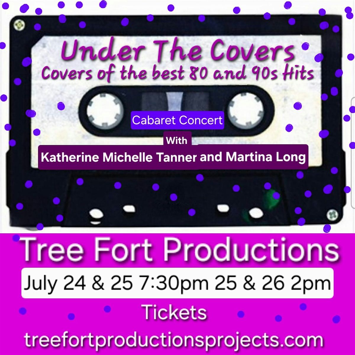 Under The Covers-Cabaret of 80's and 90's Hits at Tree Fort Productions