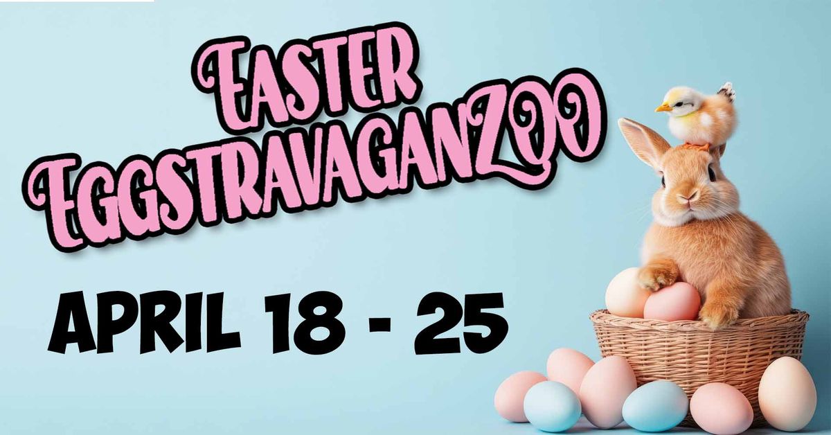 Easter Eggstravaganzoo