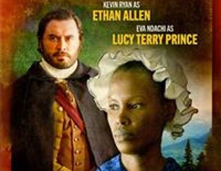 Screening of Lost Nation, a story of Ethan Allen and Lucy Terry Prince.. 