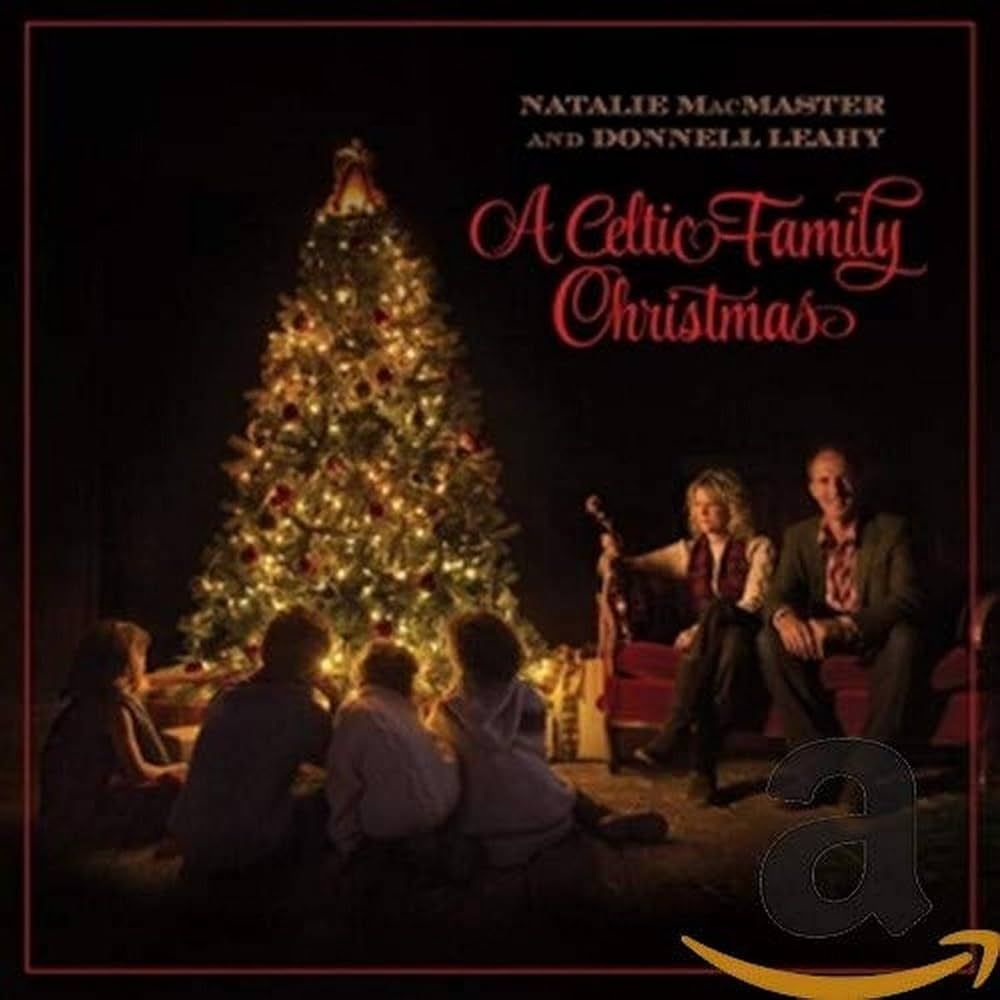 Natalie MacMaster & Donnell Leahy - A Celtic Family Christmas