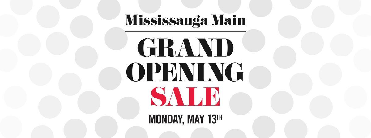 Mississauga Grand Opening Sale