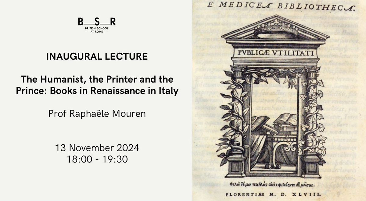 Inaugural Lecture | The Humanist, the Printer and the Prince: Books in Renaissance in Italy 