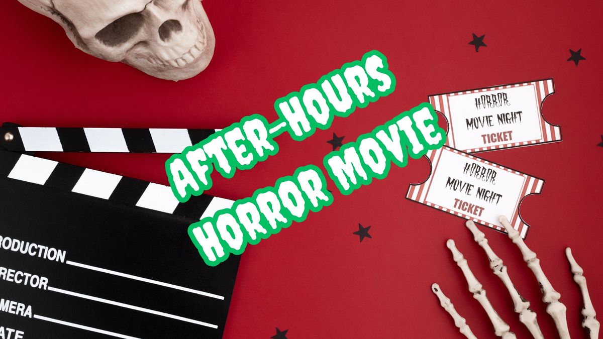 After-Hours Horror Movie