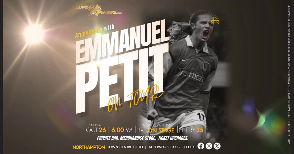 An evening with Emmanuel Petit - Northampton