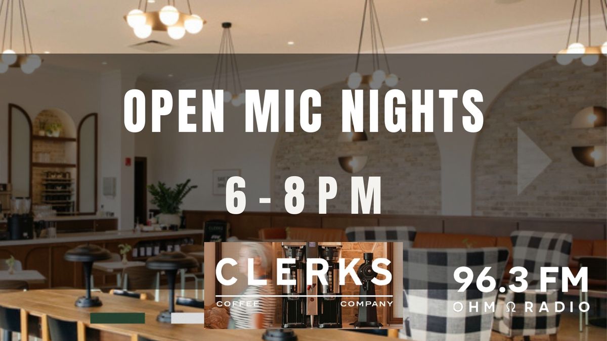 Clerks Coffee Open Mic Night!