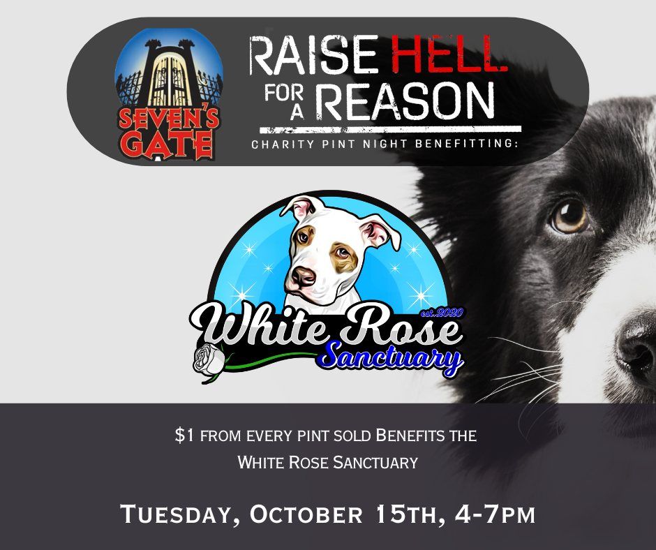 Raise Hell for a Reason - White Rose Sanctuary