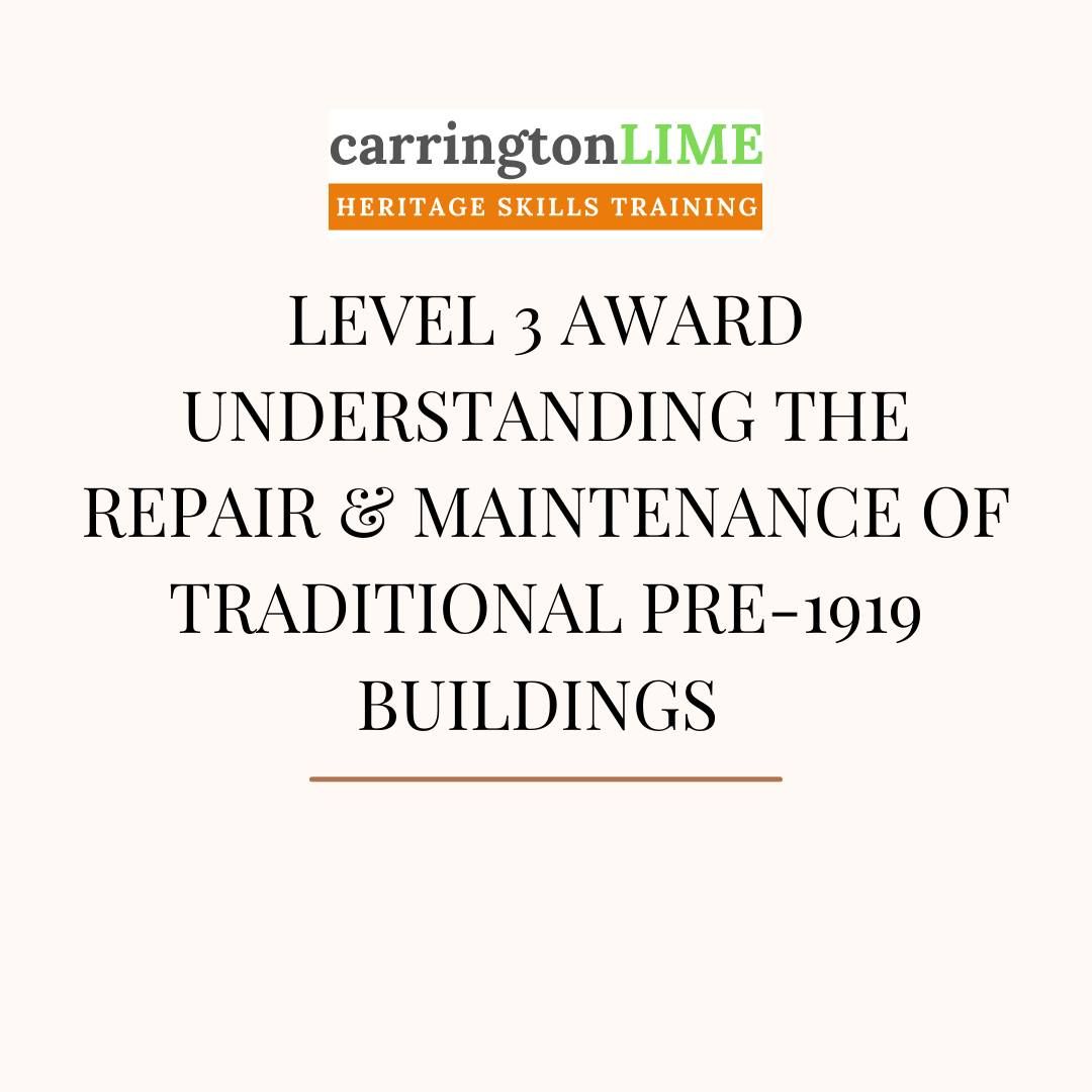 Level 3 Award - Repair and Maintenance of Traditional Buildings