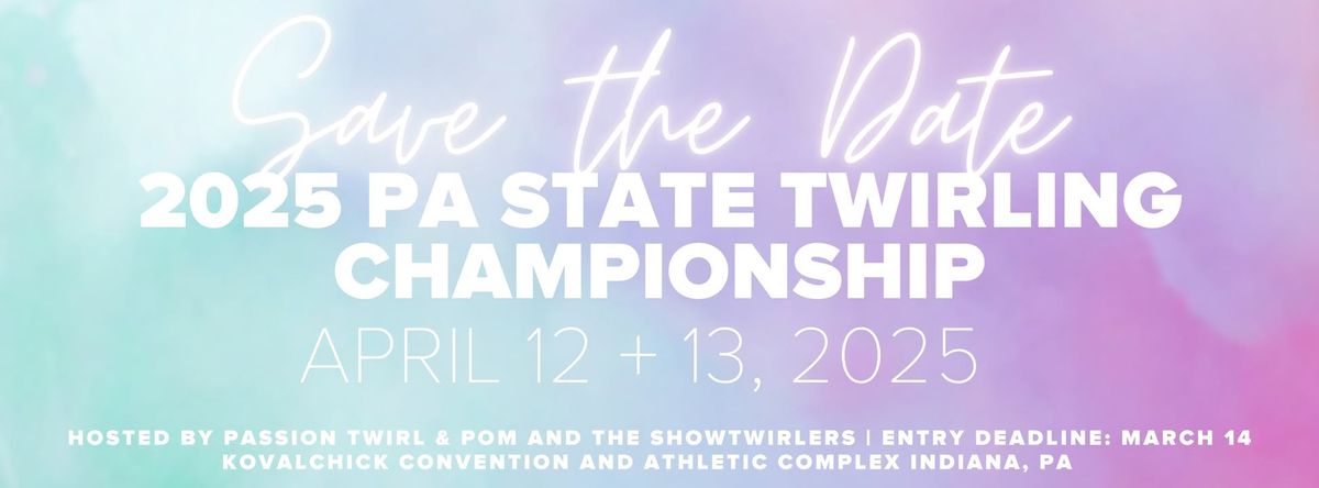 2025 PA State Twirling Championships