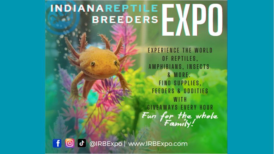 Indiana Reptile Breeders Expo **Clarksville** 