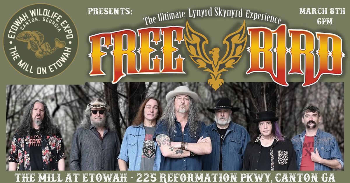 Freebird @ The Mill On Etowah (Wildlife Expo)!