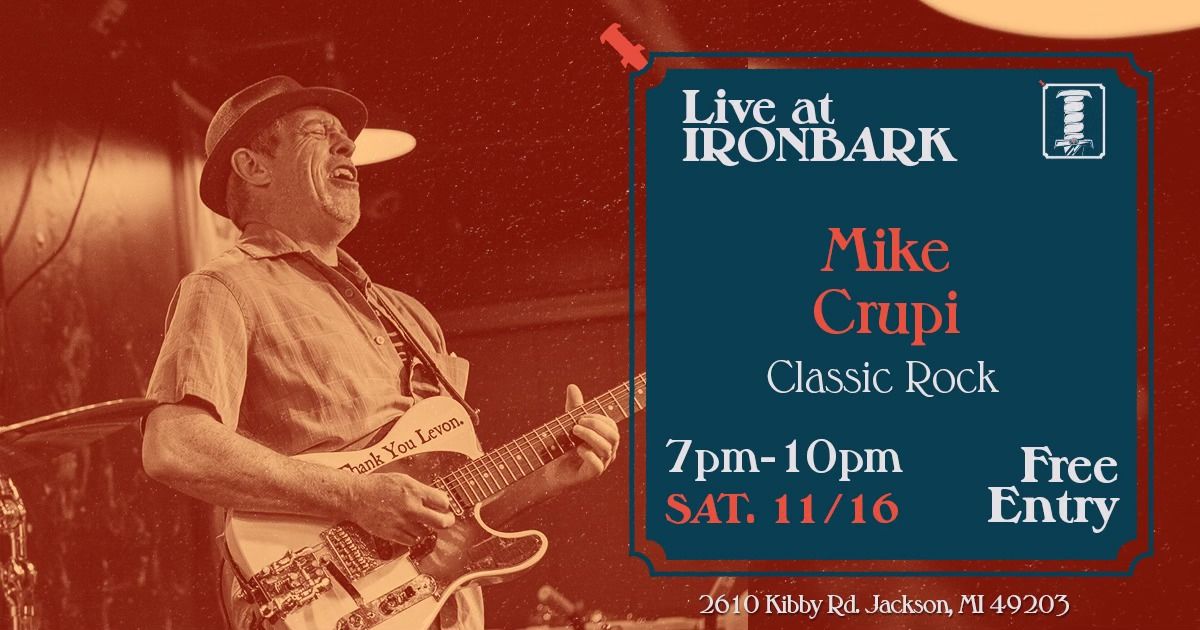 Mike Crupi Live at Ironbark Brewing Co.!