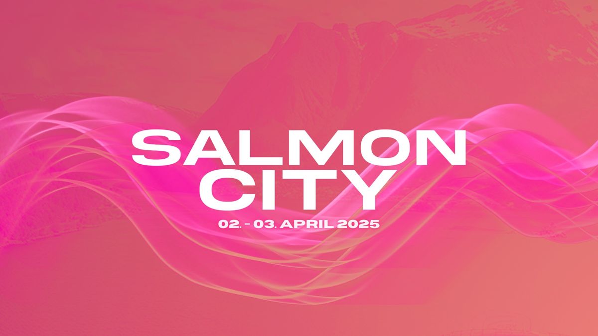 Salmon City 2025