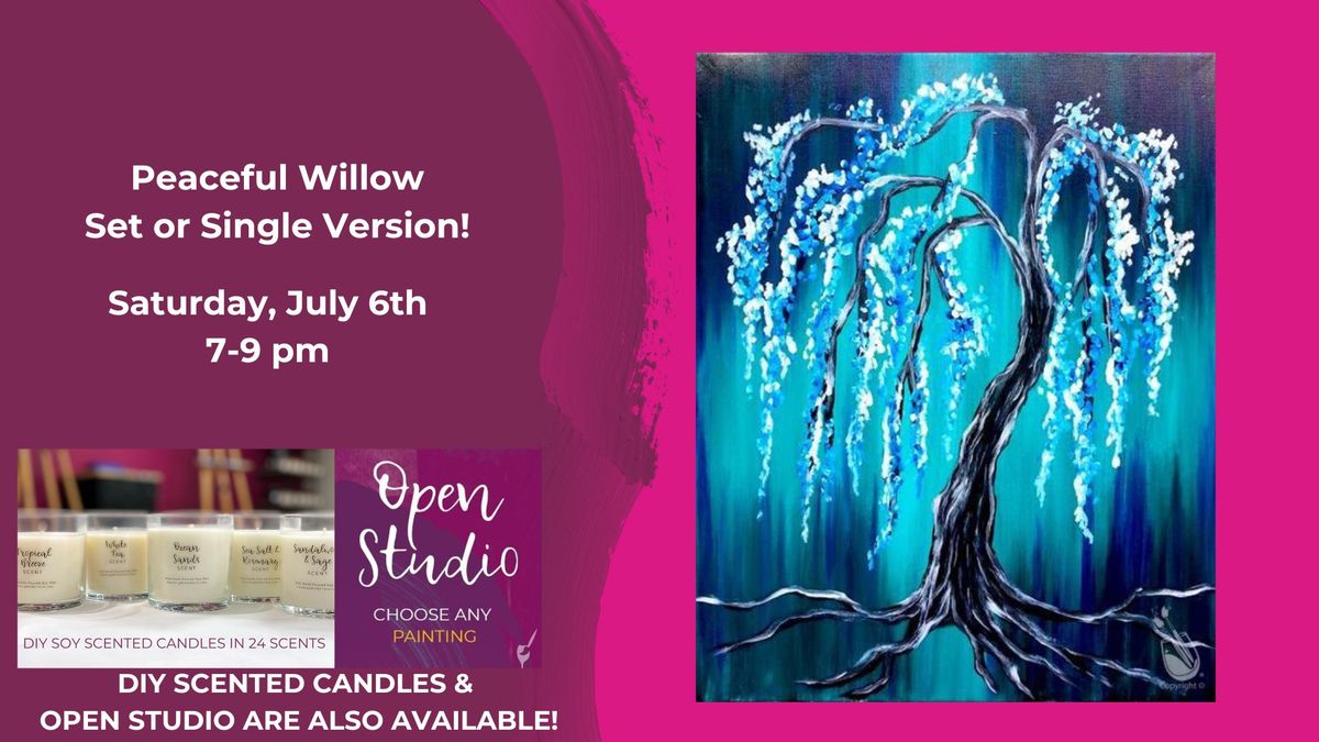 Peaceful Willow Set or Single-Open Studio & DIY Scented Candles will also be available!