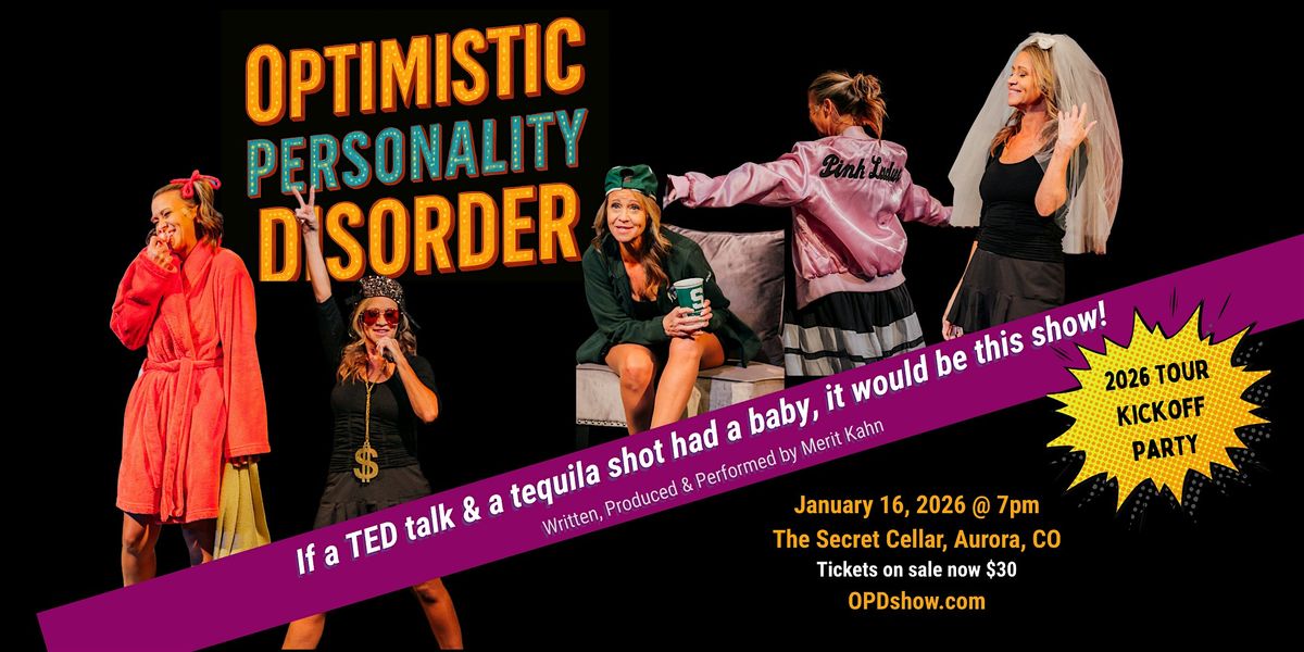 Optimistic Personality Disorder - Comedy Show & Tour Kickoff Party!
