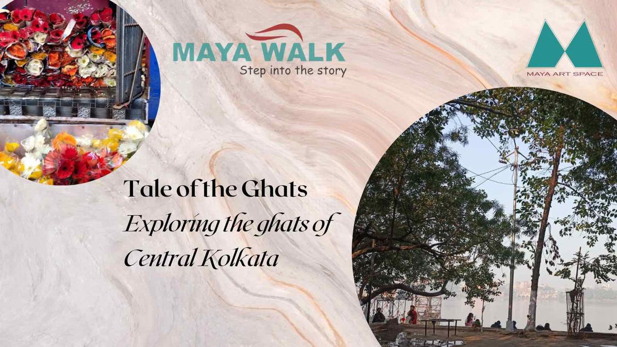 Tale of the Ghats - Exploring The Ghats of Central Kolkata