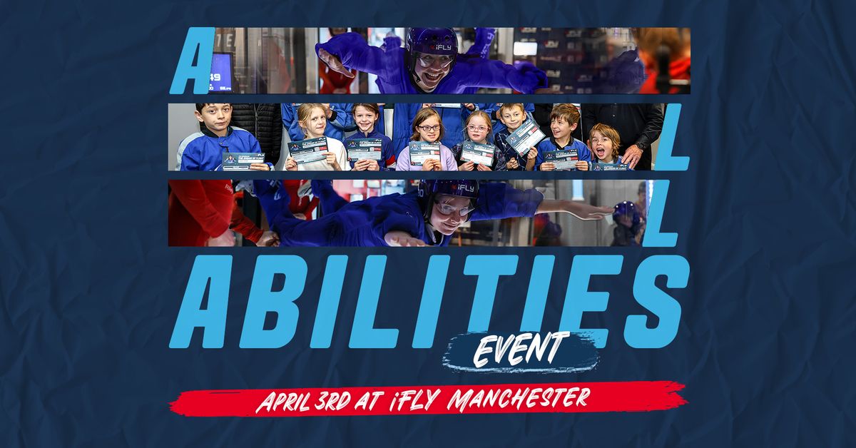 All Abilities at iFLY Manchester!