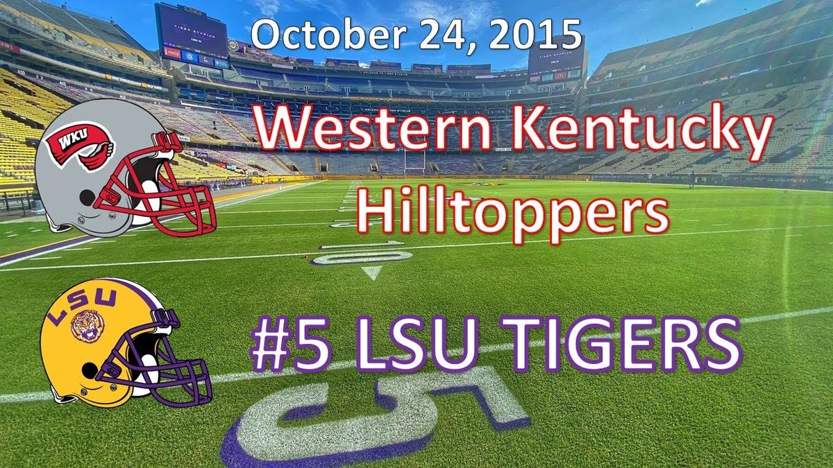 LSU Tigers vs. Western Kentucky Hilltoppers