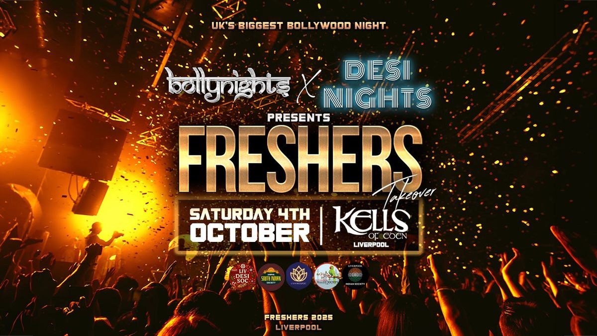 Liverpool Bollynights X Desi Nights - Freshers Takeover | Saturday 4th October | Kells Of Eden