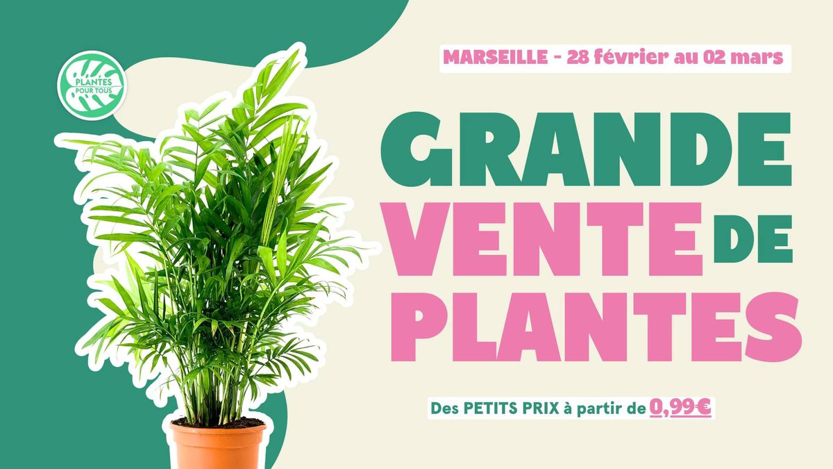 Grande Vente de Plantes Marseille 