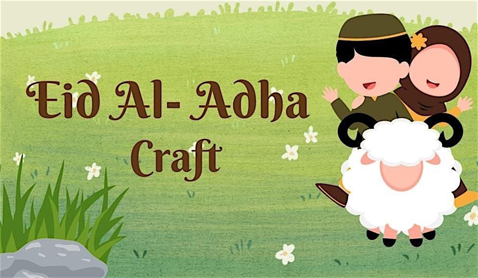 Eid Al-Adha Craft at Hale End Library