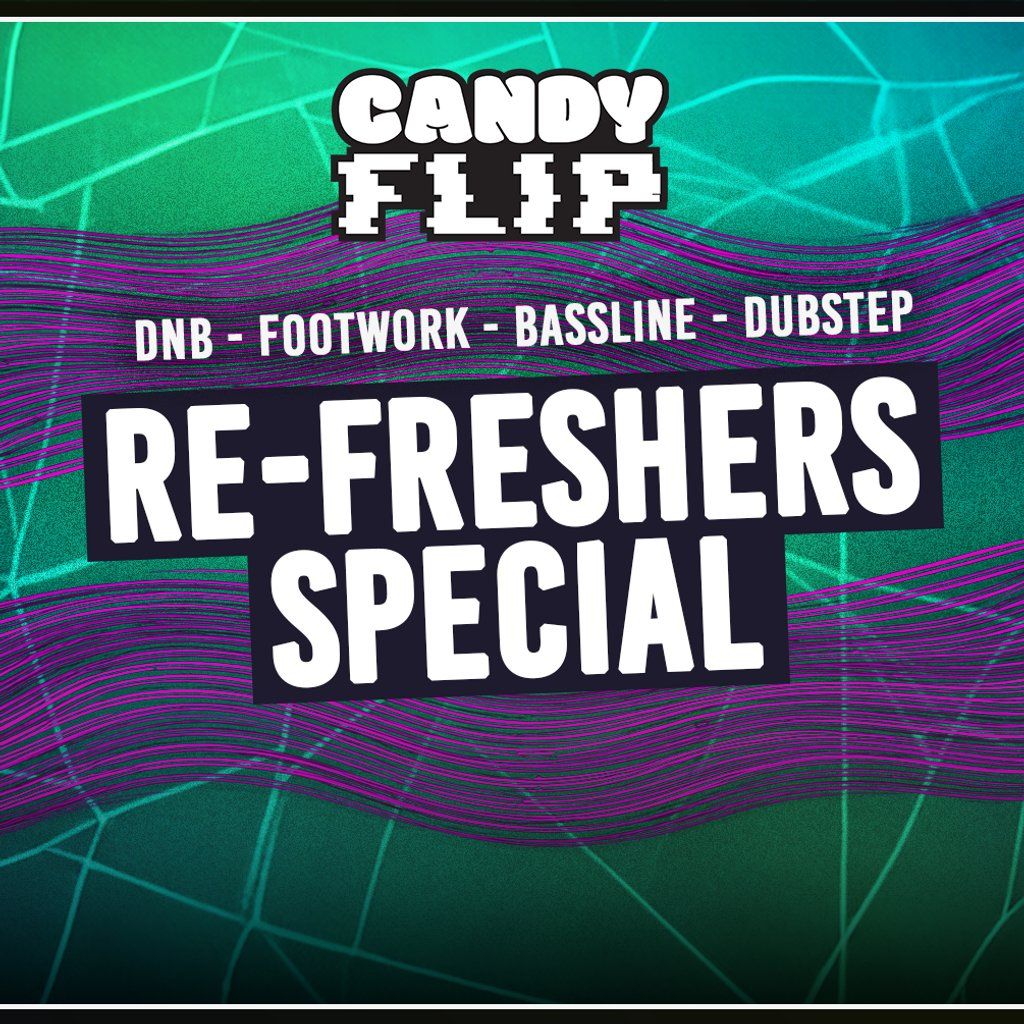 CandyFlip - Refreshers Special