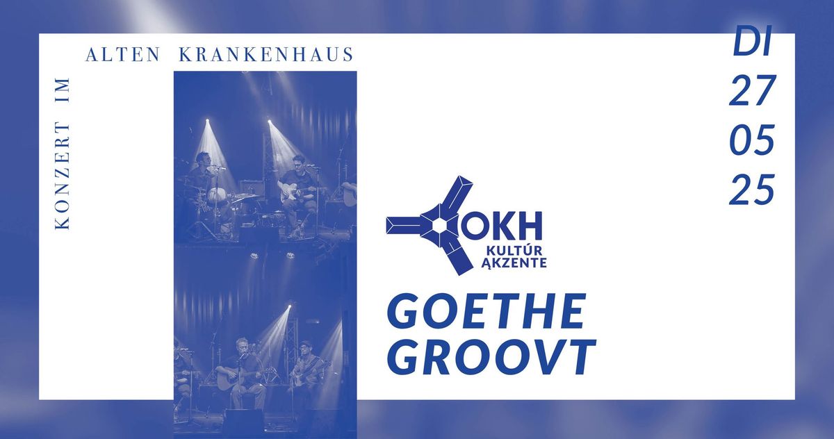 Goethe groovt: Literatur in Liedern