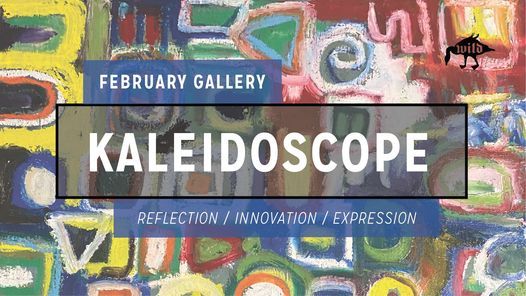 February Gallery: Kaleidoscope