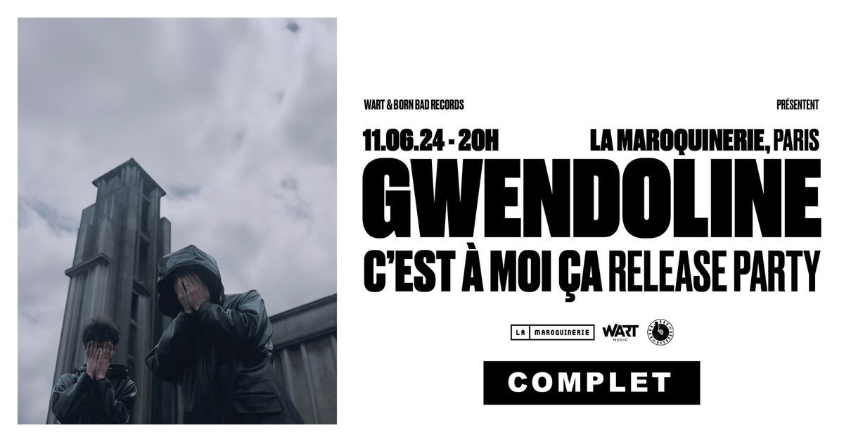 [COMPLET] GWENDOLINE \u2022 Release Party \u2022 La Maroquinerie \u2022 Paris