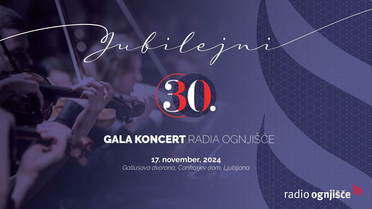 30. Gala koncert R Ognji\u0161\u010de