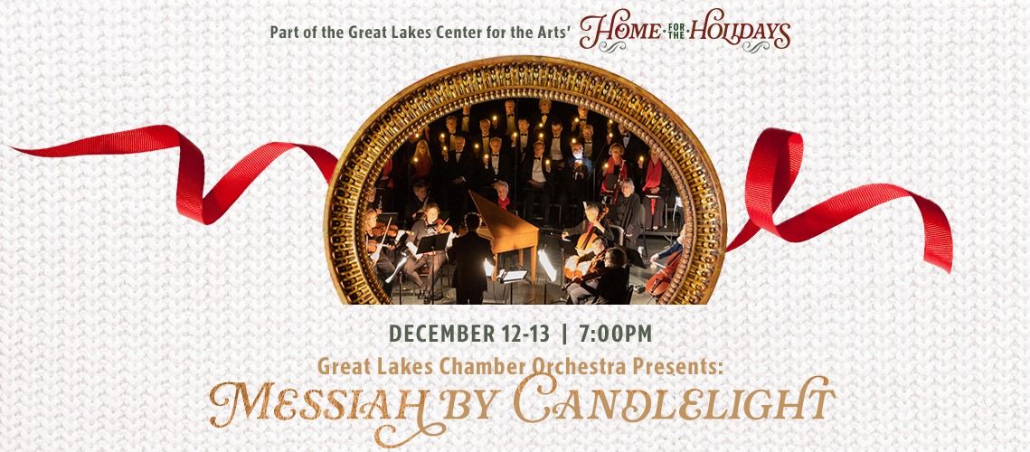 Great Lakes Chamber Orchestra presents: Messiah by Candlelight