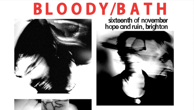 Bloody\/Bath + Support 