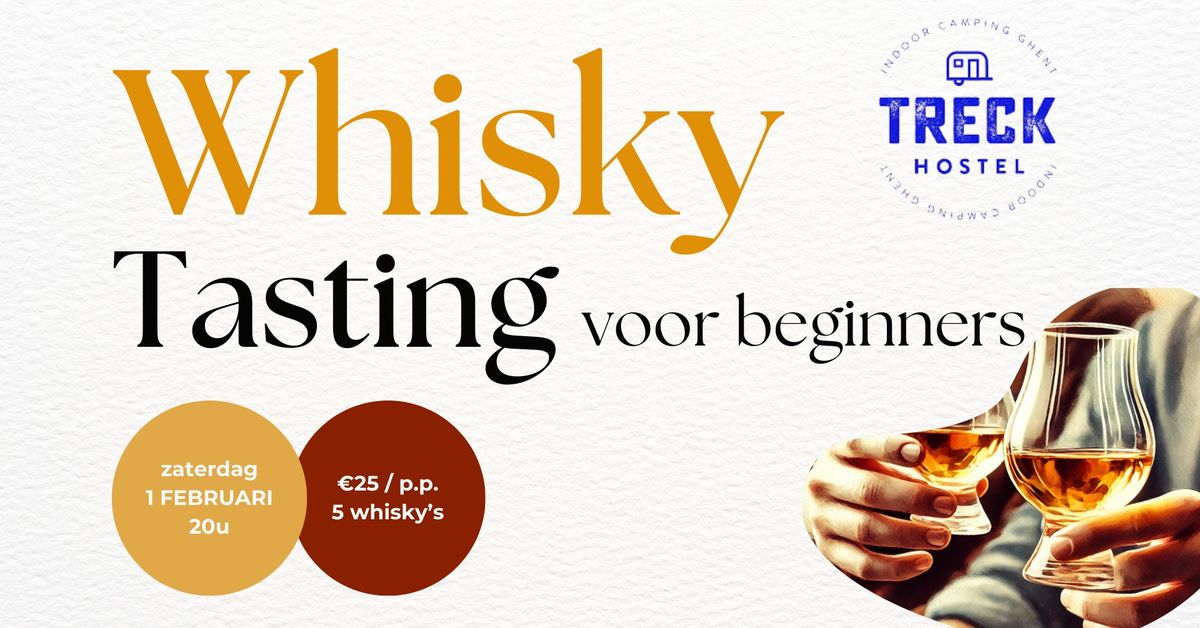 WHISKY TASTING voor beginners @ Treck Hostel (Gent) (01\/02\/2025)