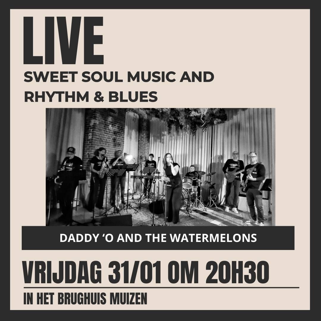 Sweet Soul and Rhythm & Blues: Daddy \u2018O & The Watermelons