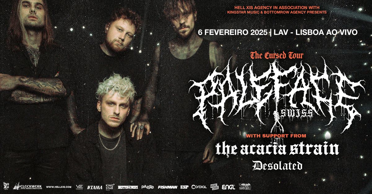 PALEFACE SWISS + THE ACACIA STRAIN + DESOLATED @ Lisboa