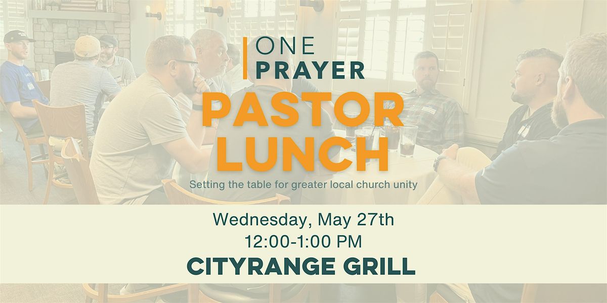 ONE Prayer Pastor Lunch