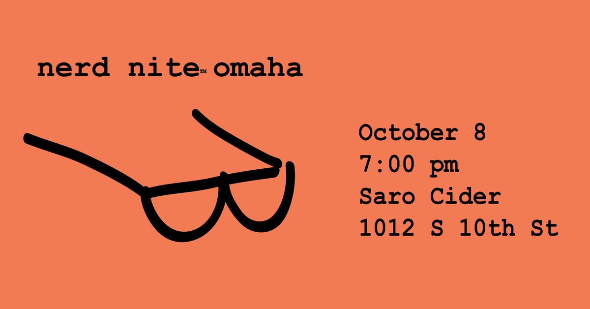 October Nerd Nite Omaha