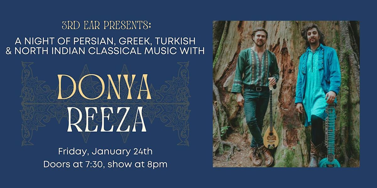 3RD EAR Presents: A Night of Persian, Greek & Indian Music with Donya Reeza