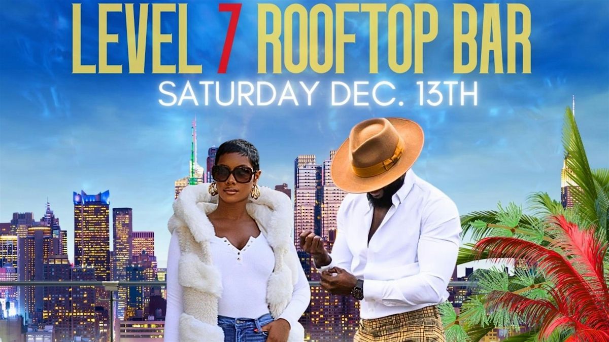 LEVEL 7 ROOFTOP DAY PARTY