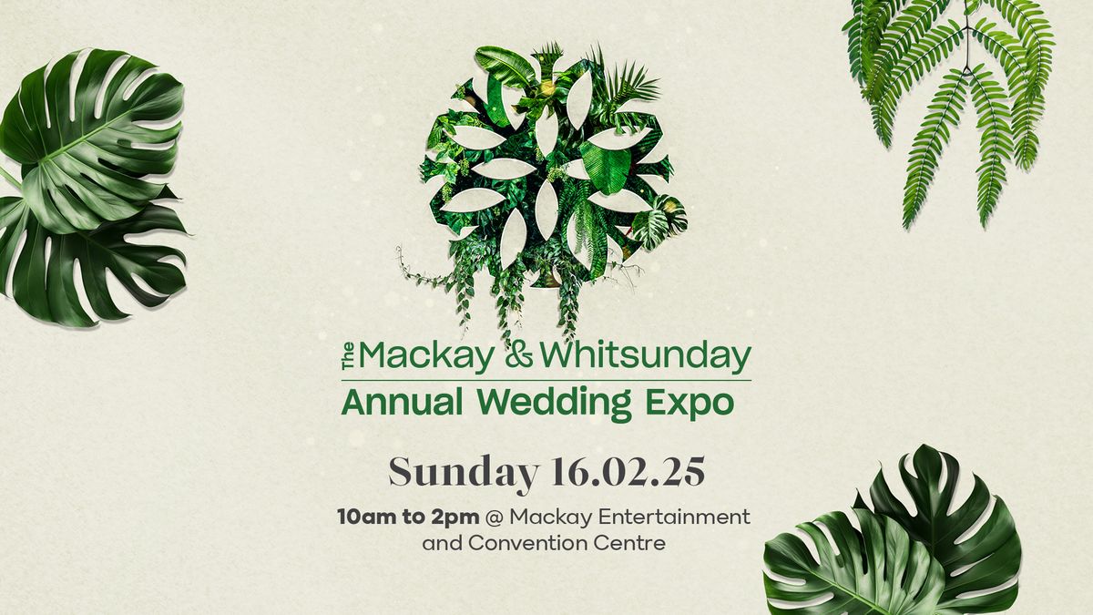 2025 Mackay & Whitsunday Wedding Expo 