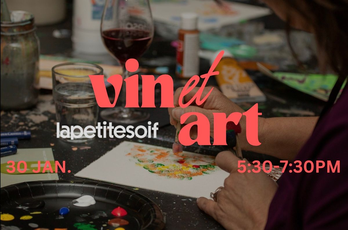 VIN & ART avec la Petite Soif le 30 janvier