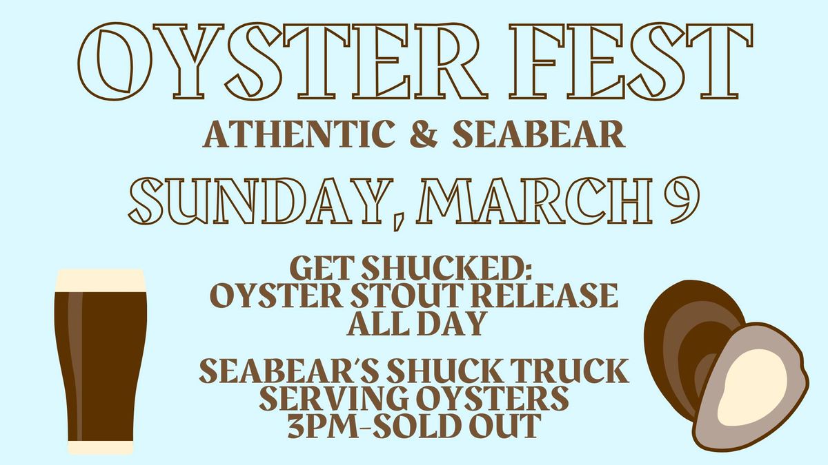 Oyster Fest at Athentic with Seabear's Shuck Truck