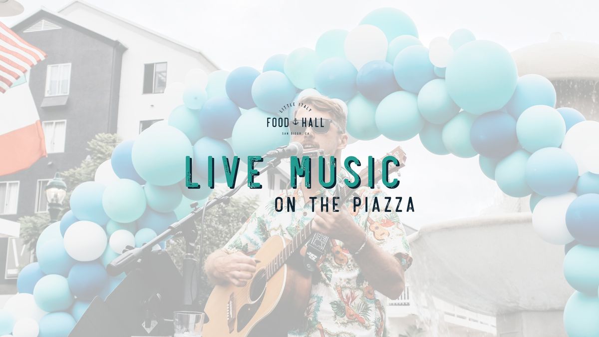 Live Music on the Piazza