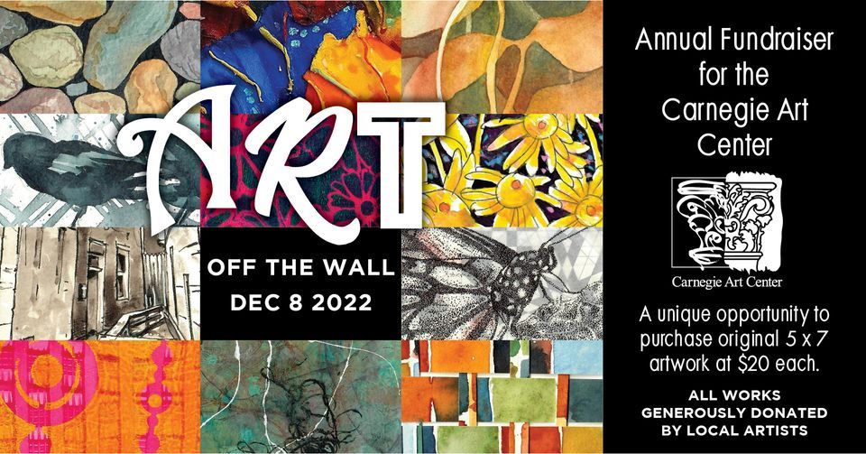 2022 Art Off the Wall, Carnegie Art Center, North Tonawanda, 8 December
