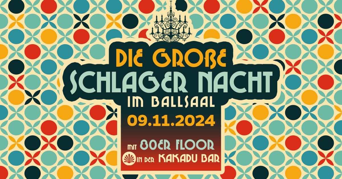 Die Gro\u00dfe Schlagernacht im Ballsaal