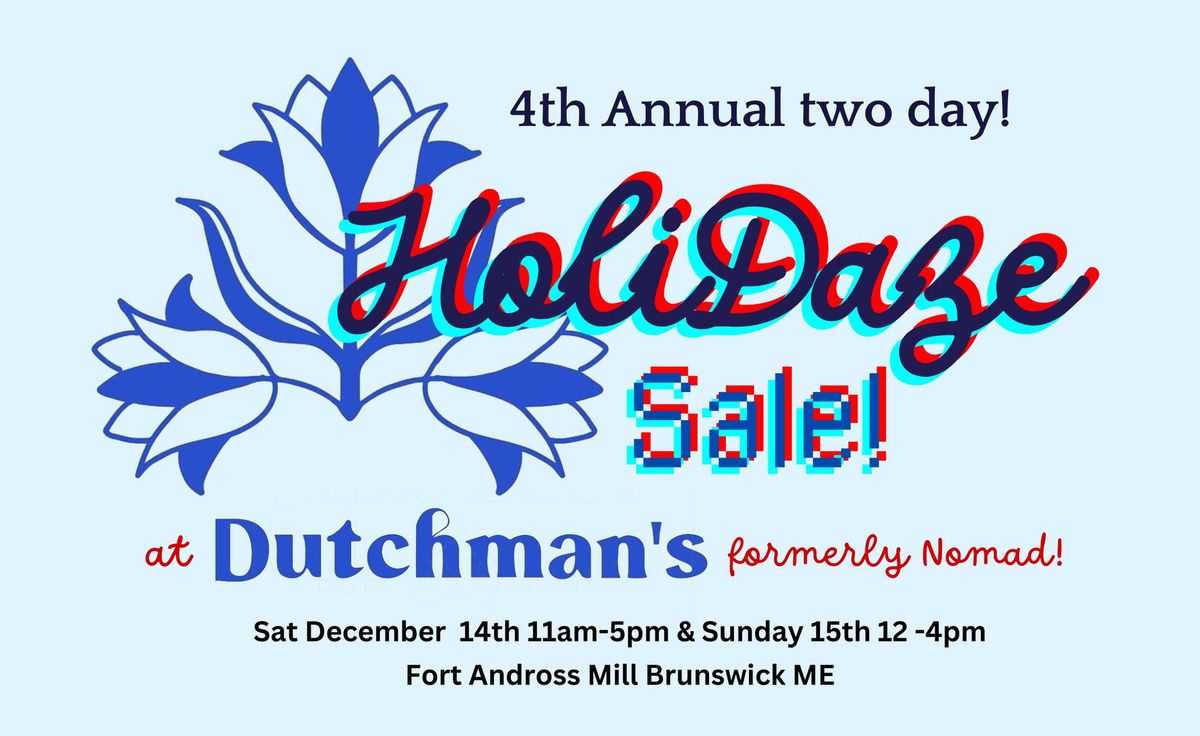 Caravan Artist Market Annual TWO day HOLIDAZE SALE at DUTCHMANS!! 