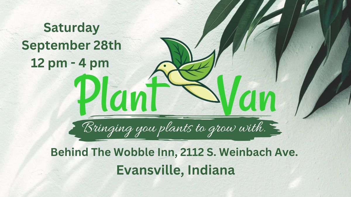 Plant Van in Evansville Sept. 28