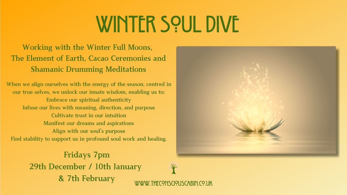 Winter Soul Dive Part 1 - with Cacao and Drumming Meditation